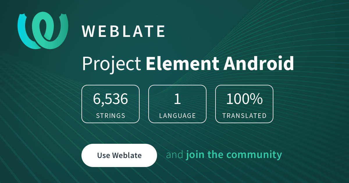 Get involved in Element Android! @ Element Translations